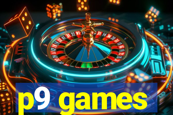 p9 games